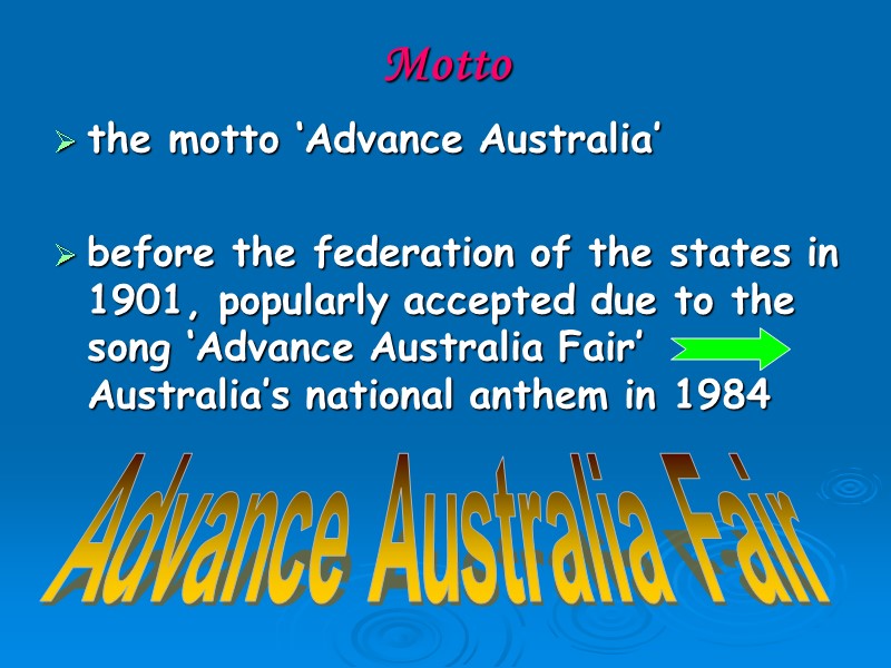 Motto the motto ‘Advance Australia’   before the federation of the states in